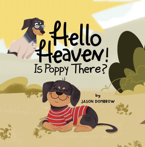 Hello Heaven! Is Poppy There? By Jason Dombrow Cover Image