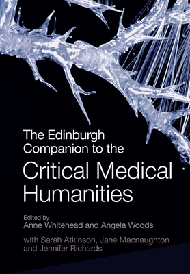 The Edinburgh Companion to the Critical Medical Humanities Cover Image
