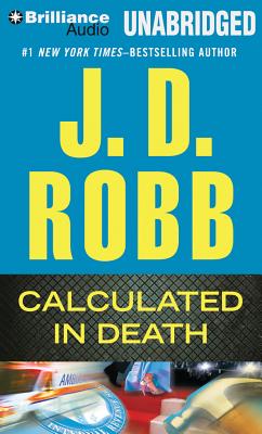 Calculated in Death By J. D. Robb, Susan Ericksen (Read by) Cover Image