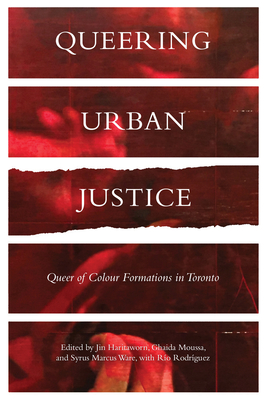 Queering Urban Justice: Queer of Colour Formations in Toronto Cover Image