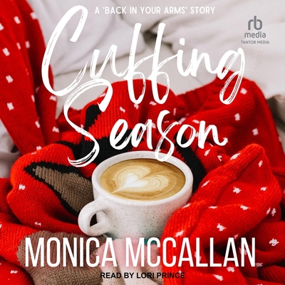 Cuffing Season By Monica McCallan, Lori Prince (Read by) Cover Image