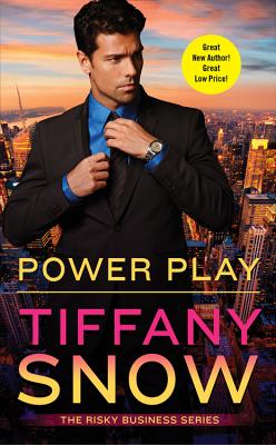Power Play (Risky Business #1) By Tiffany Snow Cover Image