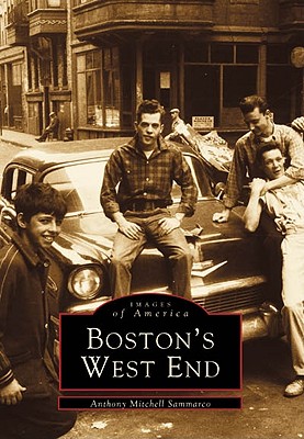 Boston's West End (Images of America)