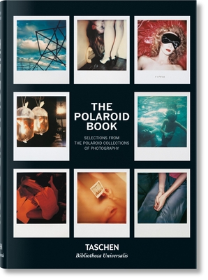The Polaroid Book (Bibliotheca Universalis)