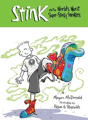 Stink and the World's Worst Super-Stinky Sneakers By Megan McDonald, Peter H. Reynolds (Illustrator) Cover Image