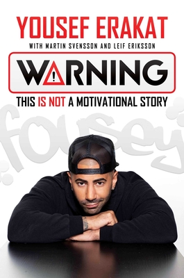 Warning: This is Not a Motivational Story By Yousef Erakat, Martin Svensson (With), Leif Eriksson Cover Image