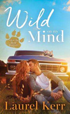Cover for Wild on My Mind (Where the Wild Hearts Are #1)