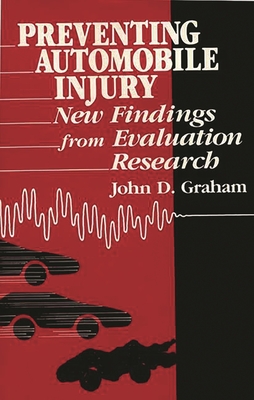 Preventing Automobile Injury: New Findings from Evaluation Research Cover Image