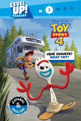 What Toy? / ¿Qué juguete? (English-Spanish) (Disney/Pixar Toy Story 4) (Level Up! Readers) (Disney Bilingual) Cover Image
