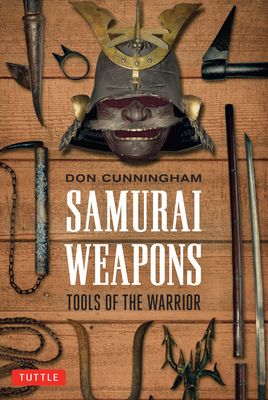 Samurai Weapons: Tools of the Warrior Cover Image