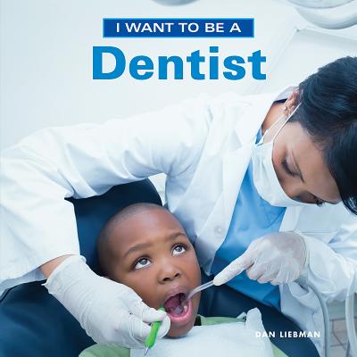 I Want to Be a Dentist Cover Image
