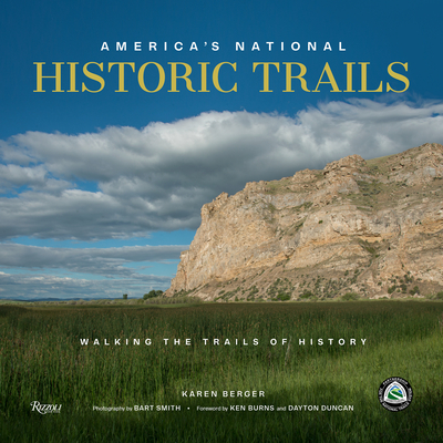 America's National Historic Trails: Walking the Trails of History (Great Hiking Trails)