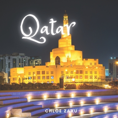 Qatar: A Beautiful Print Landscape Art Picture Country Travel Photography Coffee Table Book Cover Image