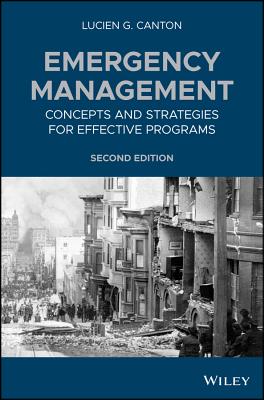 Emergency Management: Concepts and Strategies for Effective Programs Cover Image