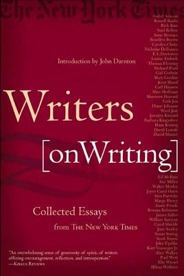 Writers on Writing: Collected Essays from The New York Times Cover Image