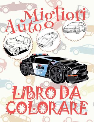 ✌ Migliori Auto ✎ Natale Libro da Colorare ✎ Libro da Colorare 9 anni ✍ Libro da Colorare 9 anni: ✎ Best Cars Cars Color Cover Image