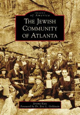 The Jewish Community of Atlanta (Images of America)