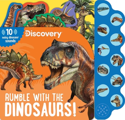 Discovery: Rumble with the Dinosaurs! (10-Button Sound Books) By Thea Feldman Cover Image