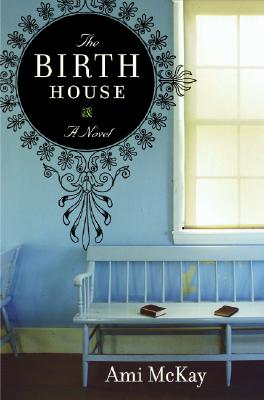 The Birth House Cover