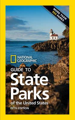 National Geographic Guide to State Parks of the United States, 5th Edition Cover Image