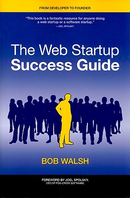 The Web Startup Success Guide (Books for Professionals by Professionals) Cover Image