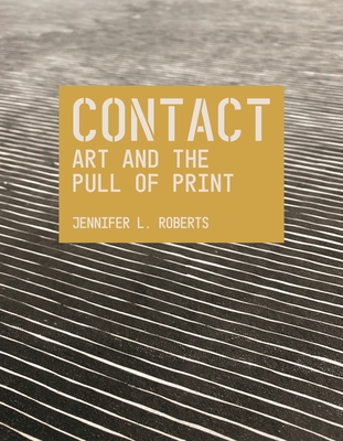 Contact: Art and the Pull of Print Cover Image