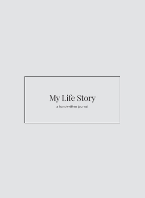 My Life Story: a handwritten journal By Mauger Shaela Cover Image