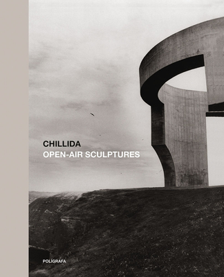 Chillida: Open-Air Sculptures Cover Image