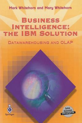 Business Intelligence: The IBM Solution: Datawarehousing and OLAP [With *] Cover Image