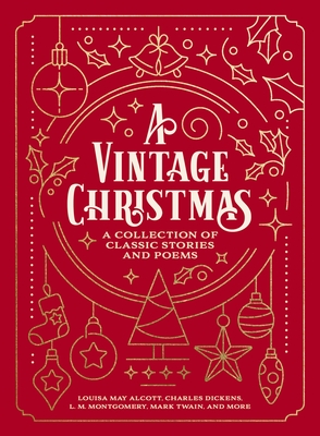 A Vintage Christmas: A Collection of Classic Stories and Poems Cover Image