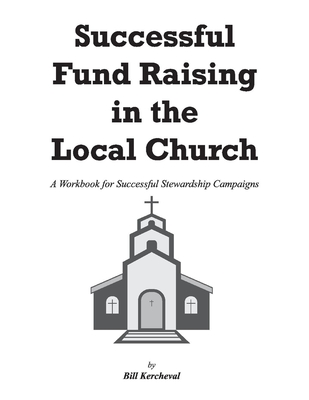 Successful Fund Raising in the Local Church: Manual/workbook Cover Image
