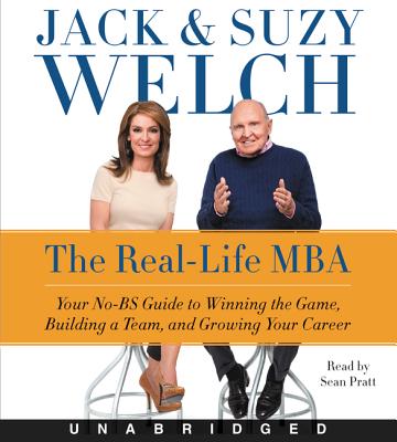 The Real-Life MBA CD: Your No-BS Guide to Winning the Game, Building a Team, and Growing Your Career Cover Image