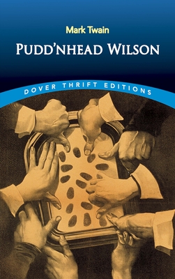 Pudd'nhead Wilson (Dover Thrift Editions: Classic Novels)