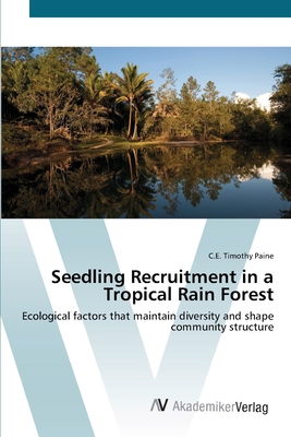 Seedling Recruitment in a Tropical Rain Forest Cover Image