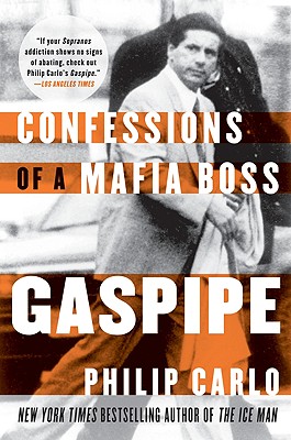 Gaspipe: Confessions of a Mafia Boss By Philip Carlo Cover Image