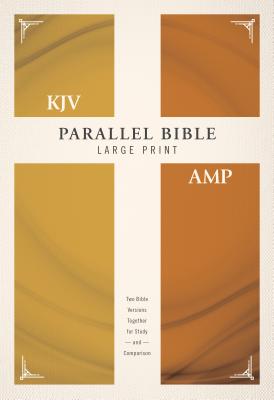 KJV, Amplified, Parallel Bible, Large Print, Hardcover, Red Letter Edition: Two Bible Versions Together for Study and Comparison By Zondervan Cover Image