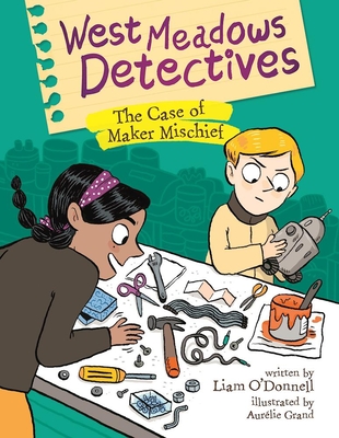 West Meadows Detectives: The Case of Maker Mischief Cover Image