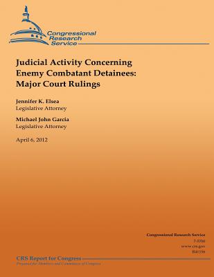 Judicial Activity Concerning Enemy Combatant Detainees: Major Court Rulings Cover Image