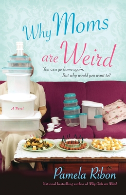 Cover for Why Moms Are Weird