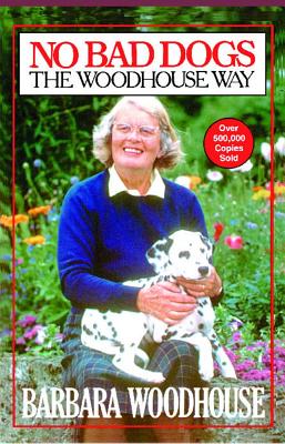 No Bad Dogs: The Woodhouse Way Cover Image