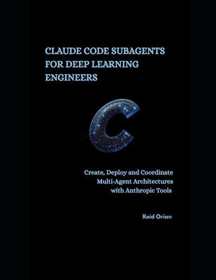 Claude Code Subagents For Deep Learning Engineers: Create, Deploy and ...