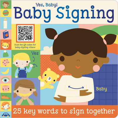 Yes, Baby! Baby Signing By Sarah Creese, Shannon Hays (Illustrator) Cover Image