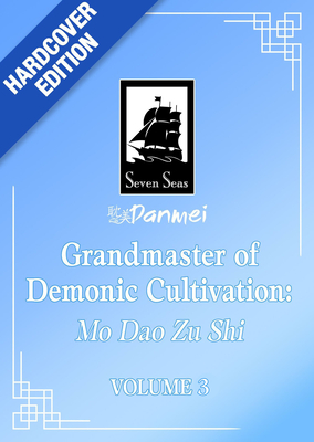 Grandmaster of Demonic Cultivation: Mo Dao Zu Shi (Deluxe Hardcover Novel) Vol. 3 (Grandmaster of Demonic Cultivation: Mo Dao Zu Shi (Novel) #3) By Mo Xiang Tong Xiu, Marina Privalova (Illustrator), Ruthie (kkcoocool) (Cover design or artwork by), Moo (Contributions by) Cover Image