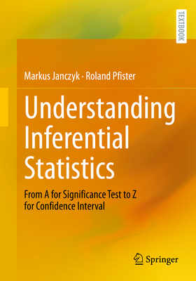 Understanding Inferential Statistics: From a for Significance Test to Z for Confidence Interval Cover Image
