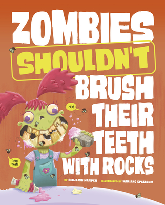 Zombies Shouldn't Brush Their Teeth with Rocks Cover Image