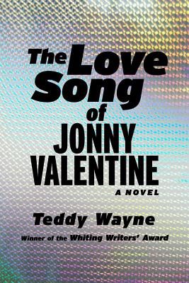 Cover Image for The Love Song of Jonny Valentine: A Novel