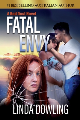 Fatal Envy: Book 3 in the #1 bestselling Red Dust Novel Series By Linda Dowling, Juliette Lachemeier (Editor) Cover Image