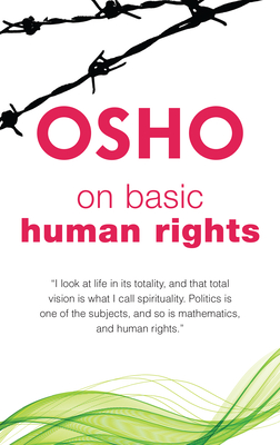 On Basic Human Rights (Spiritually Incorrect(r))