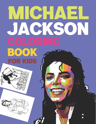 Michael Jackson Coloring Book For Kids: I Love Michael Jackson Coloring Book Cover Image