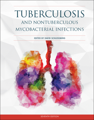 Tuberculosis and Nontuberculous Mycobacterial Infections (ASM Books)